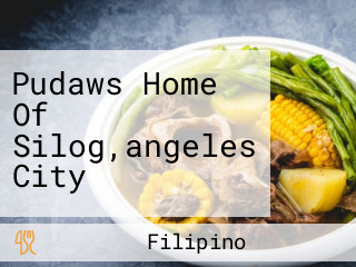 Pudaws Home Of Silog,angeles City