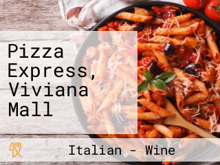 Pizza Express, Viviana Mall