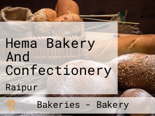 Hema Bakery And Confectionery