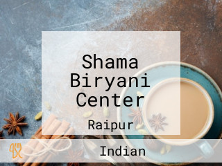 Shama Biryani Center