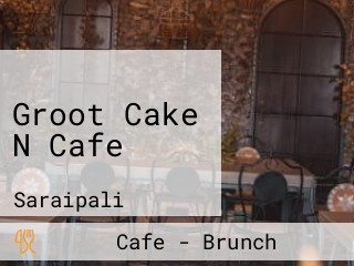 Groot Cake N Cafe