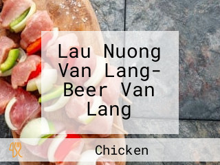 Lau Nuong Van Lang- Beer Van Lang