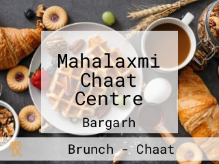 Mahalaxmi Chaat Centre