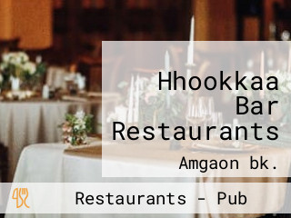 Hhookkaa Bar Restaurants