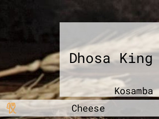 Dhosa King