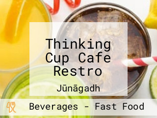 Thinking Cup Cafe Restro