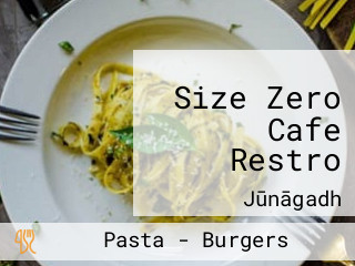 Size Zero Cafe Restro