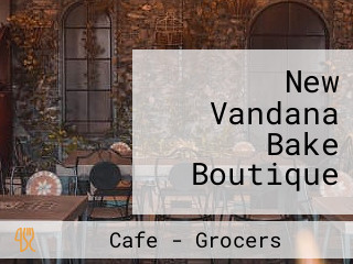 New Vandana Bake Boutique