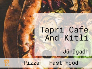 Tapri Cafe And Kitli