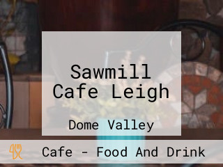 Sawmill Cafe Leigh