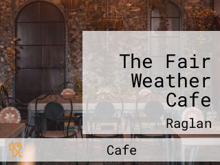 The Fair Weather Cafe