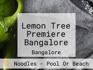 Lemon Tree Premiere Bangalore