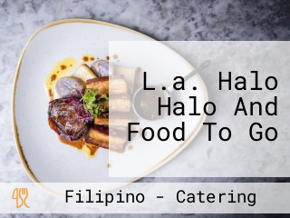 L.a. Halo Halo And Food To Go