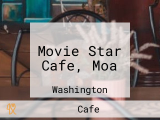 Movie Star Cafe, Moa