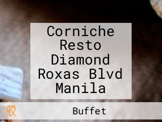 Corniche Resto Diamond Roxas Blvd Manila