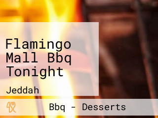 Flamingo Mall Bbq Tonight