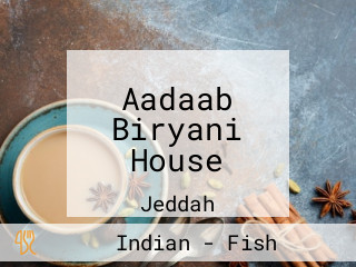 Aadaab Biryani House