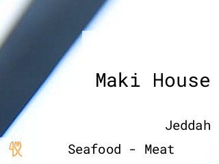 Maki House