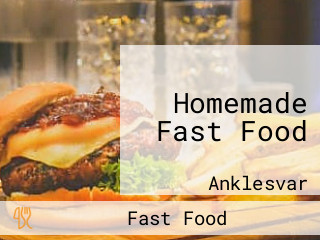 Homemade Fast Food