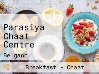 Parasiya Chaat Centre