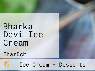 Bharka Devi Ice Cream