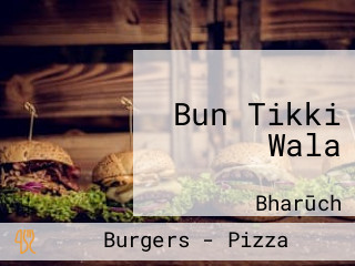 Bun Tikki Wala