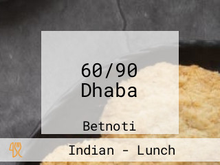 60/90 Dhaba