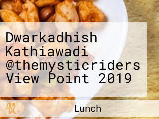 Dwarkadhish Kathiawadi @themysticriders View Point 2019