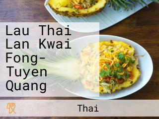 Lau Thai Lan Kwai Fong- Tuyen Quang