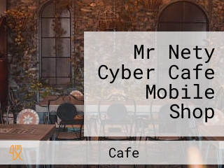 Mr Nety Cyber Cafe Mobile Shop