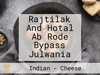 Rajtilak And Hotal Ab Rode Bypass Julwania