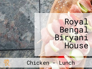 Royal Bengal Biryani House