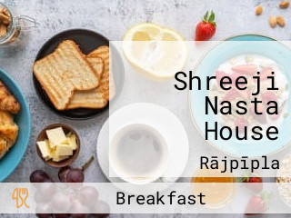 Shreeji Nasta House