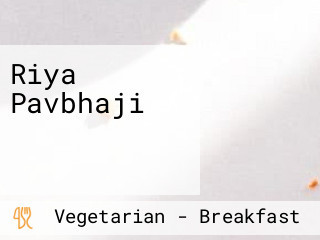 Riya Pavbhaji રિયા પાવભાજી