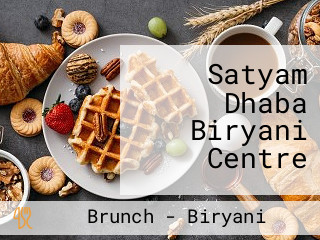 Satyam Dhaba Biryani Centre