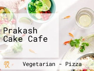 Prakash Cake Cafe