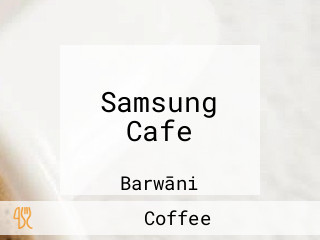 Samsung Cafe