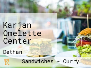 Karjan Omelette Center