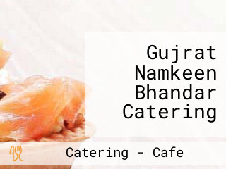 Gujrat Namkeen Bhandar Catering