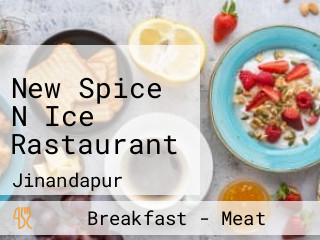 New Spice N Ice Rastaurant