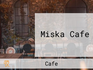 Miska Cafe