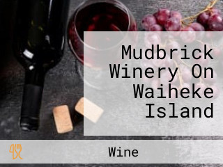 Mudbrick Winery On Waiheke Island