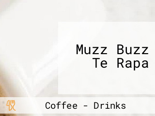 Muzz Buzz Te Rapa