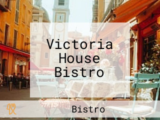 Victoria House Bistro