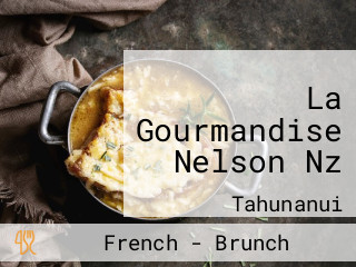 La Gourmandise Nelson Nz