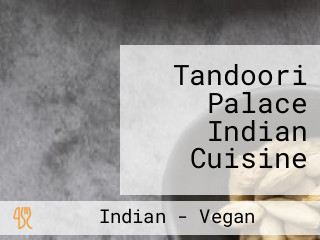 Tandoori Palace Indian Cuisine