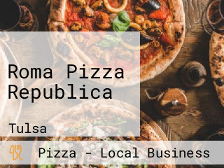 Roma Pizza Republica