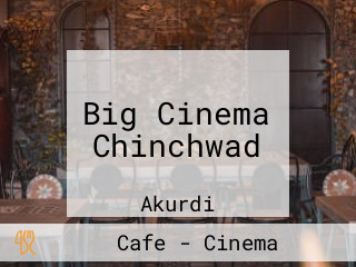 Big Cinema Chinchwad