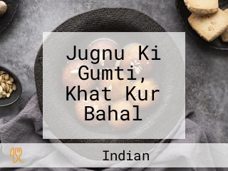 Jugnu Ki Gumti, Khat Kur Bahal