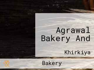 Agrawal Bakery And